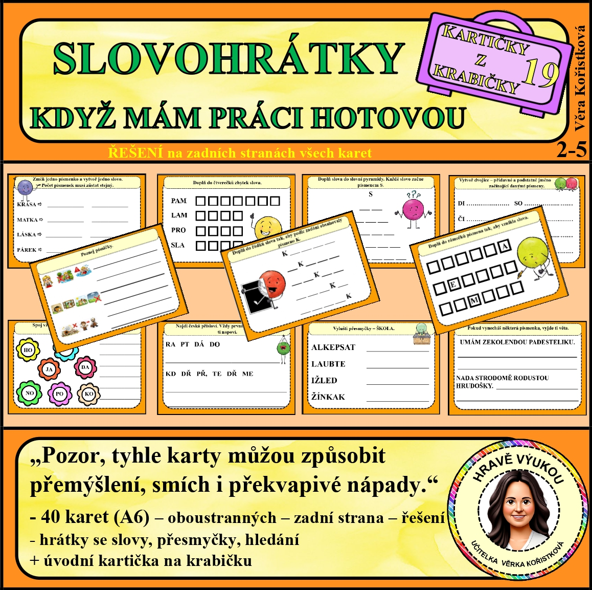 SLOVOHRÁTKY – KDYŽ MÁM PRÁCI HOTOVOU – Kartičky z krabičky 19