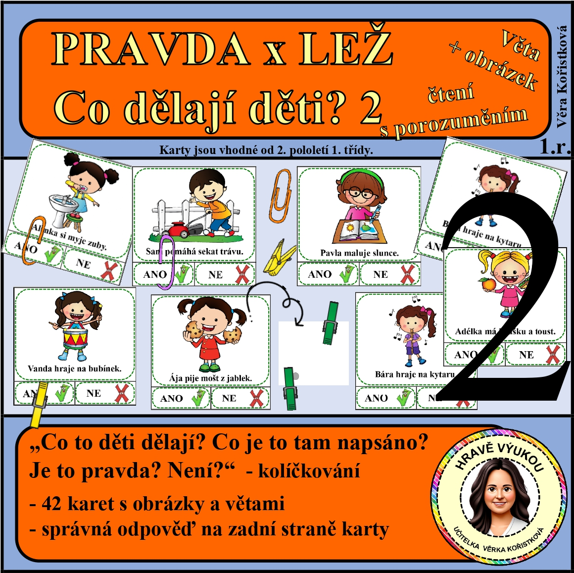 PRAVDA x LEŽ – Co dělají děti? 2 – čtení s porozuměním