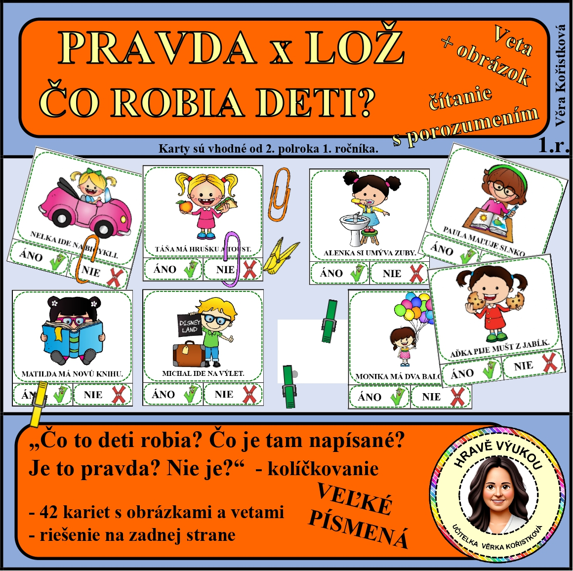 PRAVDA x LOŽ – ČO ROBIA DETI? – čítanie s porozumením