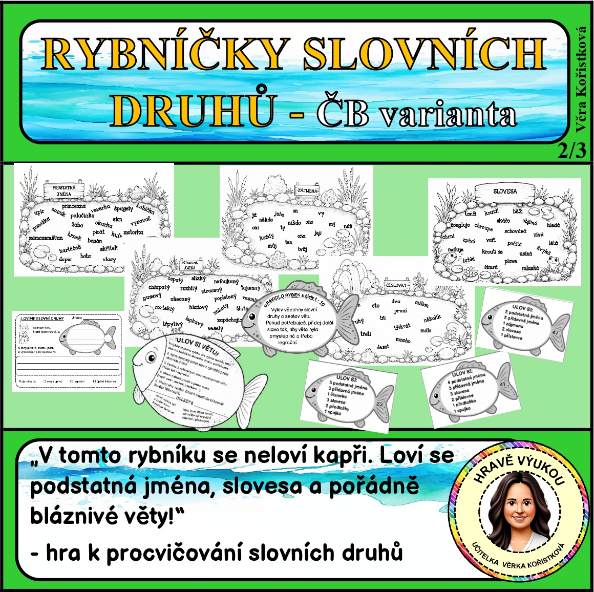 RYBNÍČKY SLOVNÍCH DRUHŮ – hra k procvičování – čb varianta