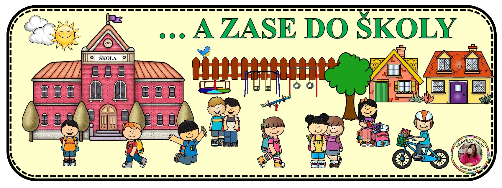 1. ... A ZASE DO ŠKOLY