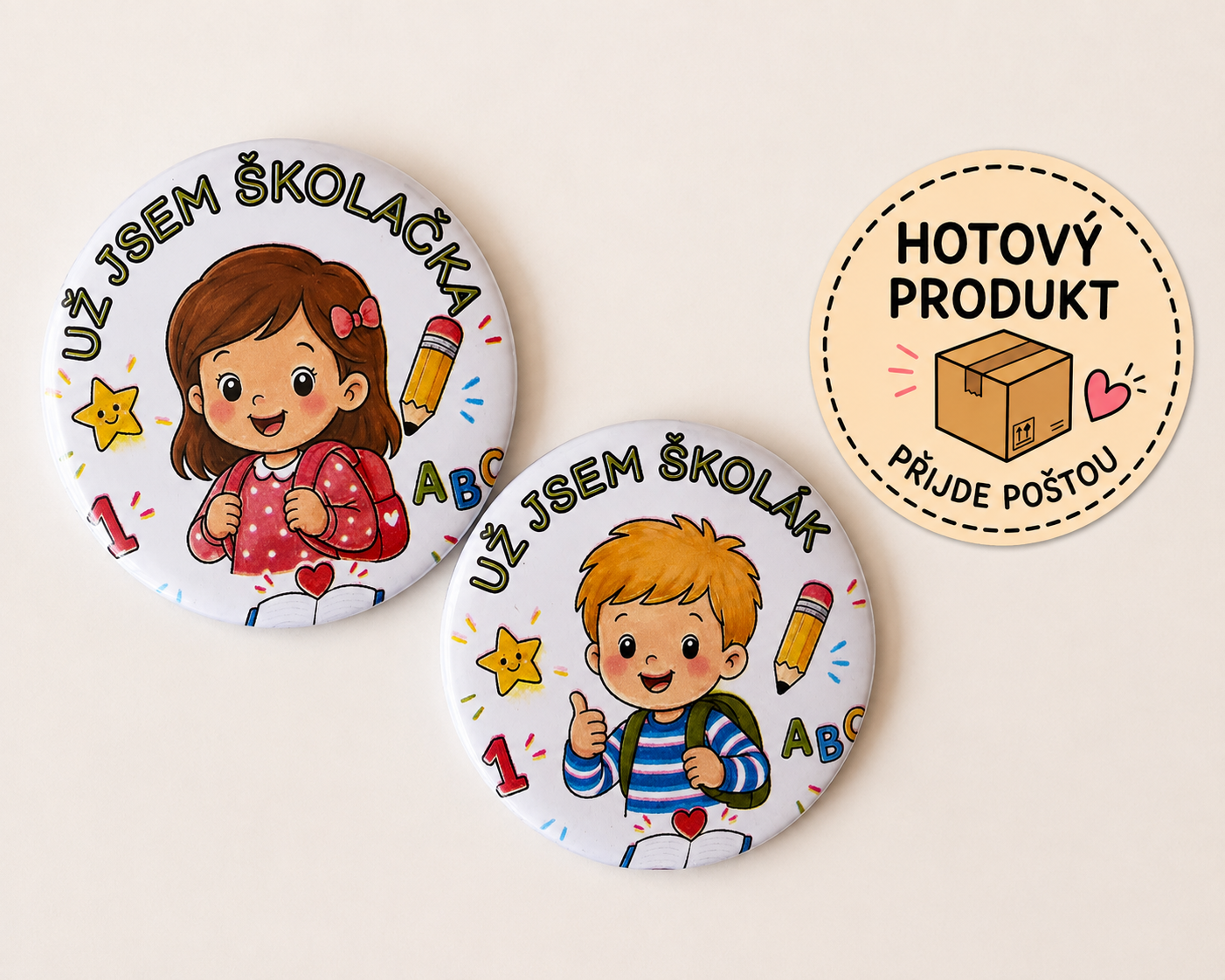 UŽ JSEM ŠKOLÁK/ŠKOLAČKA – placky pro prvňáčky k začátku šk. roku