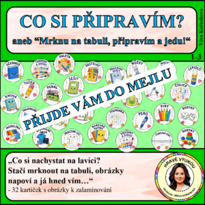 CO SI PŘIPRAVÍM? aneb “Mrknu na tabuli, připravím a jedu!“ - obrázky k zalaminování