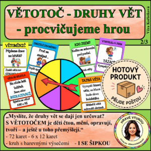VĚTOTOČ – DRUHY VĚT – procvičujeme hrou - HOTOVÝ VÝROBEK