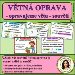 VĚTNÁ OPRAVNA - opravujeme větu - souvětí