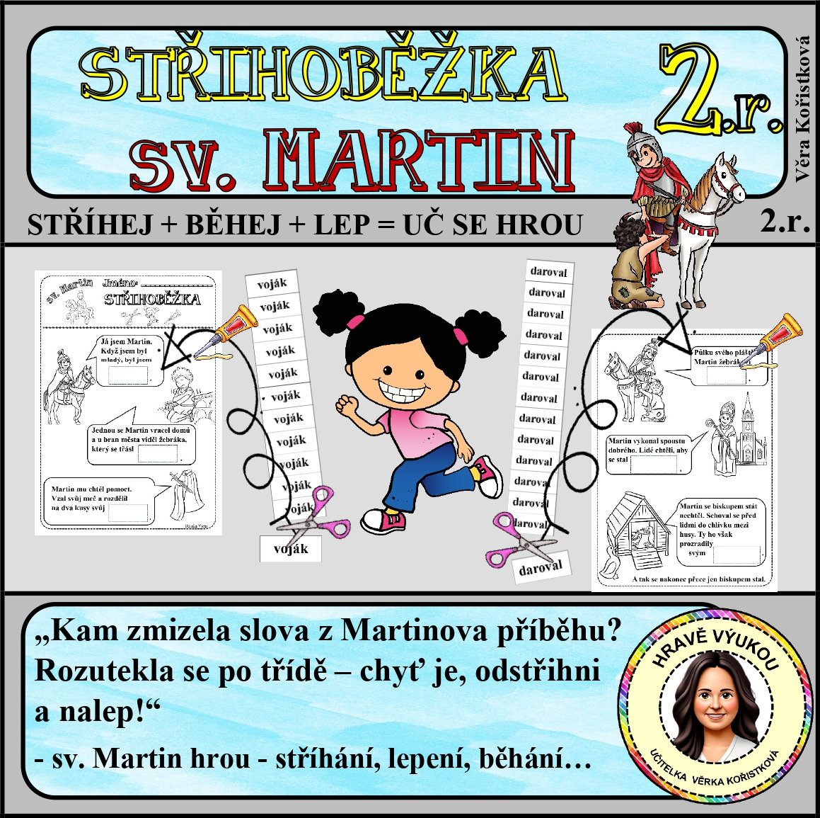 STŘIHOBĚŽKA – SVATÝ MARTIN (2. tř.)